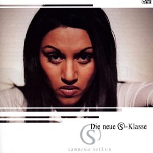 Sabrina Setlur - Die Neue S-Klasse (Incl.Bonustrack)  | CD
