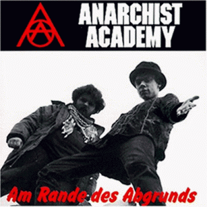 Anarchist Academy - Am Rande des Abgrunds | CD