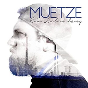Muetze - Ein Leben Lang | CD