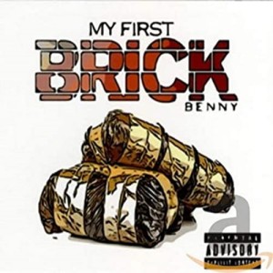 Benny the Butcher - My First Brick | CD
