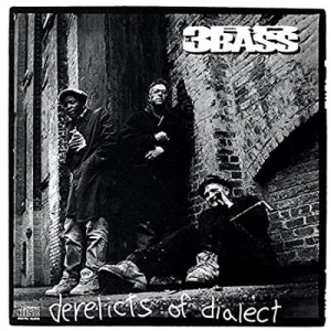 3rd Bass – Derelicts Of Dialect | CD