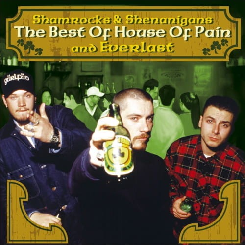 House of Pain - Shamrock &amp; Shenanigans. Best of House of Pain &amp; Everlast cover okładka.jpg