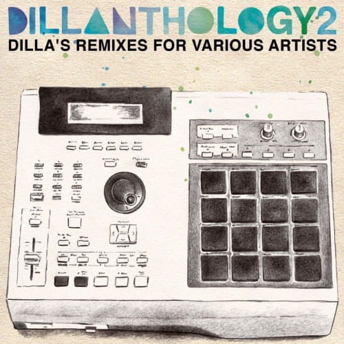 Various – Dillanthology 2: Dilla's Remixes For Various Artist cover okładka