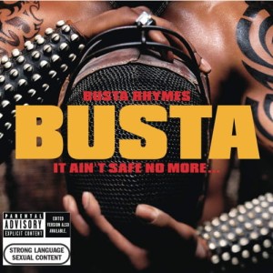 Busta Rhymes – It Ain't Safe No More... | CD