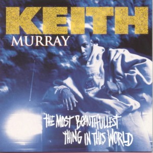 Keith Murray – The Most Beautifullest Thing In This World | CD