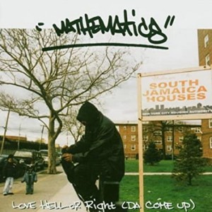Mathematics – Love Hell Or Right (Da Come Up) | CD