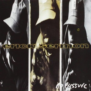 Erick Sermon – No Pressure | CD