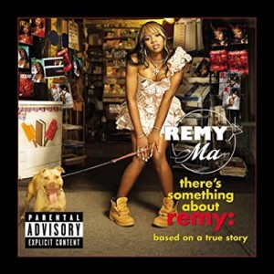Remy Ma ‎– There's Something About Remy: Based On A True Story | CD