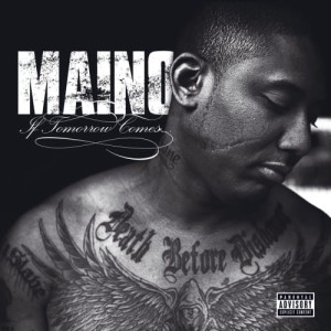 Maino – If Tomorrow Comes... | CD