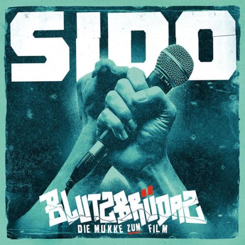 Sido - Blutzbrüdaz - Die Mukke Zum Film cover okladka.jpg