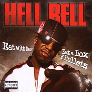 Hell Rell - Eat With Me Or Eat a Box of Bullets | CD