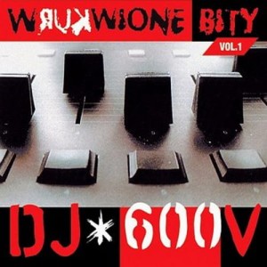 DJ 600V – Wkurwione Bity Vol. 1 | CD