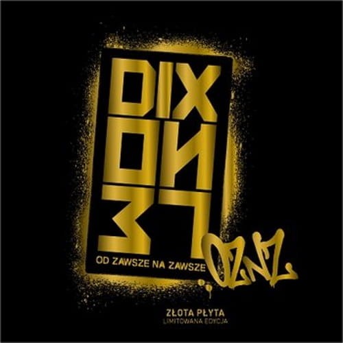 Dixon37 – Od zawsze na zawsze Złota Płyta (Limitowana Edycja) cover okładka.jpg