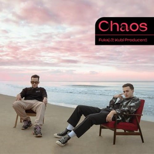 Fukaj, Kubi Producent – Chaos cover okładka.jpg