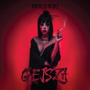 Ruskiefajki – Gejsza | CD