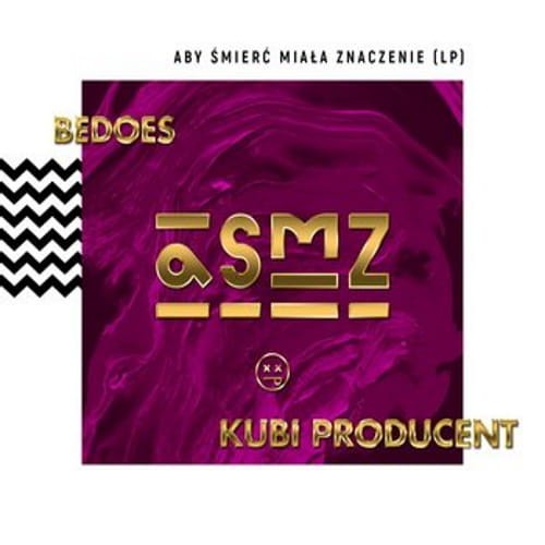 Bedoes &amp; Kubi Producent ‎– Aby Śmierć Miała Znaczenie cover okładka.jpg