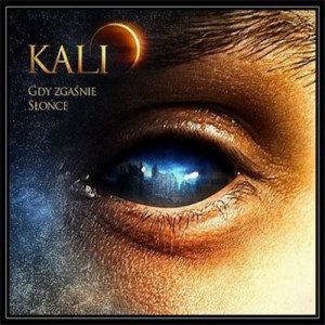 Kali – Gdy Zgaśnie Słońce | CD