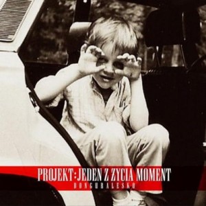 Donguralesko ‎– Projekt: Jeden Z Życia Moment | CD