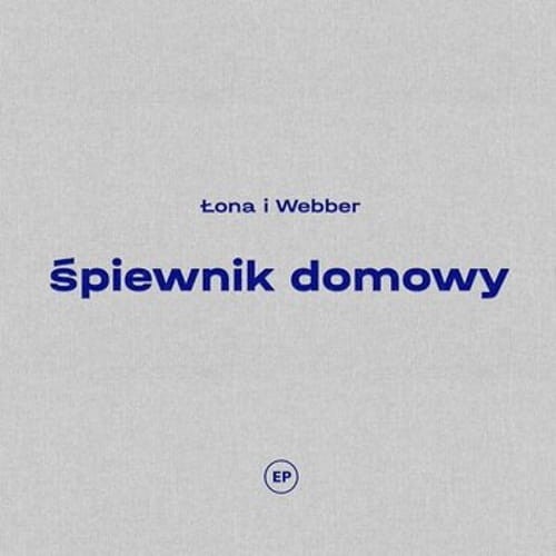 Łona i Webber ‎– Śpiewnik Domowy cover okładka.jpg