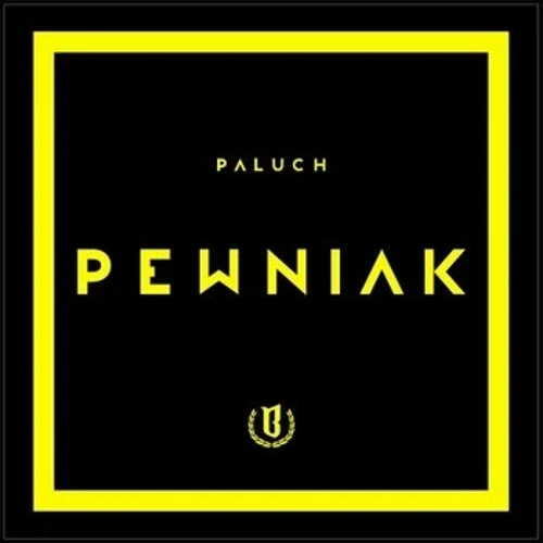 Paluch ‎– Pewniak cover okładka.webp