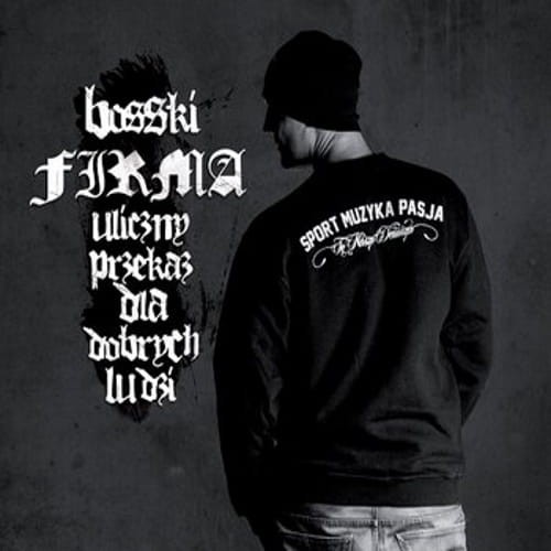 Bosski Firma – Uliczny Przekaz Dla Dobrych Ludzi cover okładka.jpg