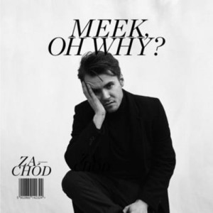 Meek, Oh Why? – Zachód | CD