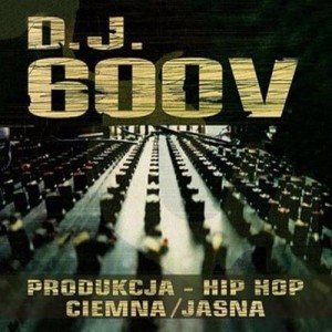 D.J. 600V – Produkcja - Hip Hop - Ciemna/Jasna | CD