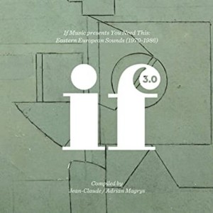 Jean-Claude / Adrian Magrys – If Music Presents You Need This: Eastern European Sounds (1970-1986) | Winyl
