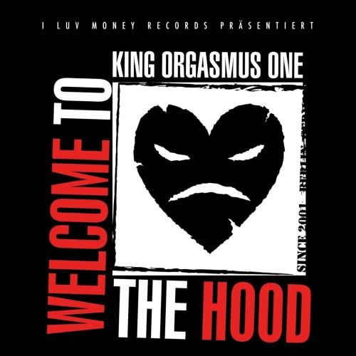 King Orgasmus One - Welcome to the Hood cover okladka.jpg