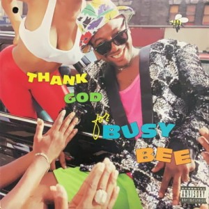 Busy Bee – Thank God For Busy Bee | Winyl