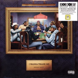 Snoop Dogg - I wanna thank me | Winyl