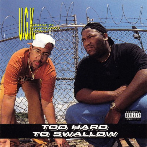 U.G.K. – Too Hard To Swallow cover okladka.jpg