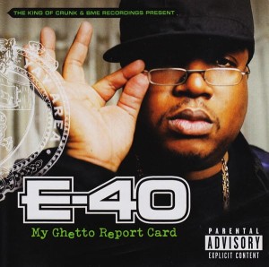 E-40 – My Ghetto Report Card | CD