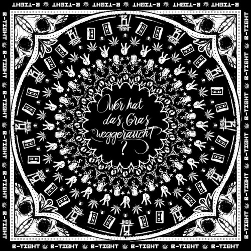 B-Tight - Wer Hat Das Gras Weggeraucht cover okladka.jpg
