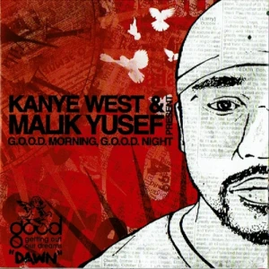Kanye West & Malik Yusef – G.O.O.D. Morning, G.O.O.D. Night (Dawn) | CD