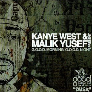 Kanye West & Malik Yusef – G.O.O.D. Morning, G.O.O.D. Night (Dusk) | CD