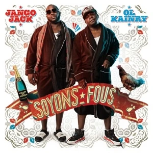 Jango Jack &  Ol Kainry - Soyons fous | CD