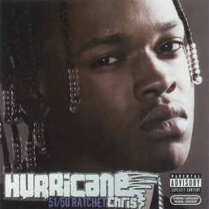 Hurricane Chris - 51/50 Ratchet | CD