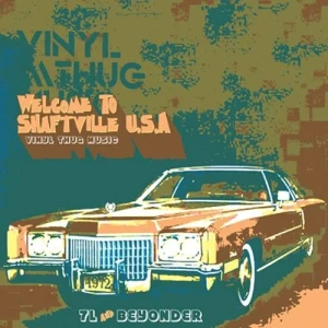 7l & Beyonder / Vinyl Thug Music - Welcome to Shaftville Usa | CD