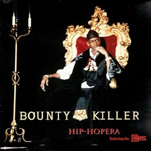 Bounty Killer - Hip-Hopera feat. The Fugees | Singiel | CD