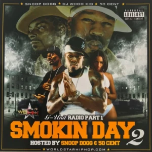 Snoop Dogg & DJ Whoo Kid & 50 Cent - Smokin Day 2 | CD