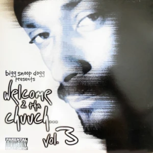Bigg Snoop Dogg - Welcome 2 Tha Chuuch... Vol. 3 | CD