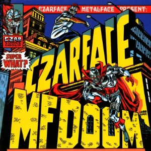 Czarface & MF Doom - Super What? | CD