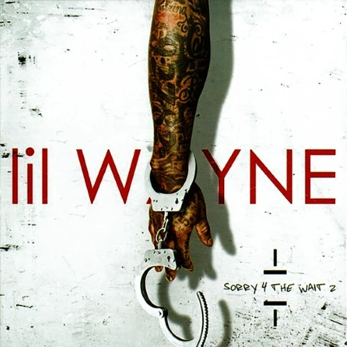 Lil Wayne - Sorry 4 The Wait 2 cover okładka.webp