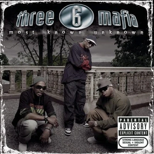 Three 6 Mafia - Most Known Unknown cover okładka.webp
