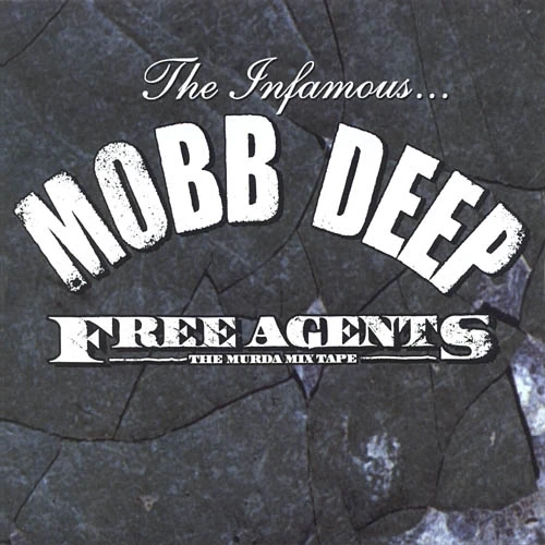 Mobb Deep - Free Agents The Murda Mixtape cover okładka.webp