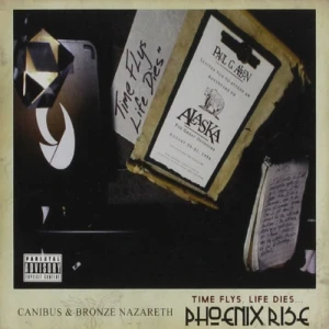 Canibus & Bronze Nazareth - Time Flys, Life Dies...Phoenix Rise | CD