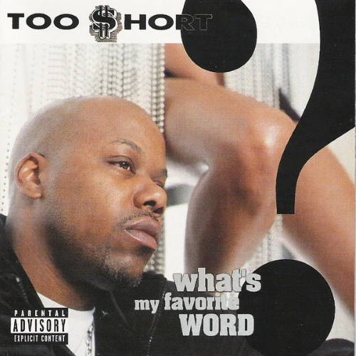 Too Short - What's My Favorite Word cover okładka.webp