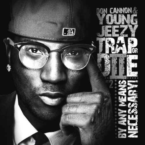 Don Cannon &amp; Young Jeezy - Trap Or Die 2 cover okładka.webp