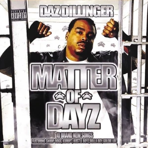 Daz Dillinger - Matter Of Dayz | CD